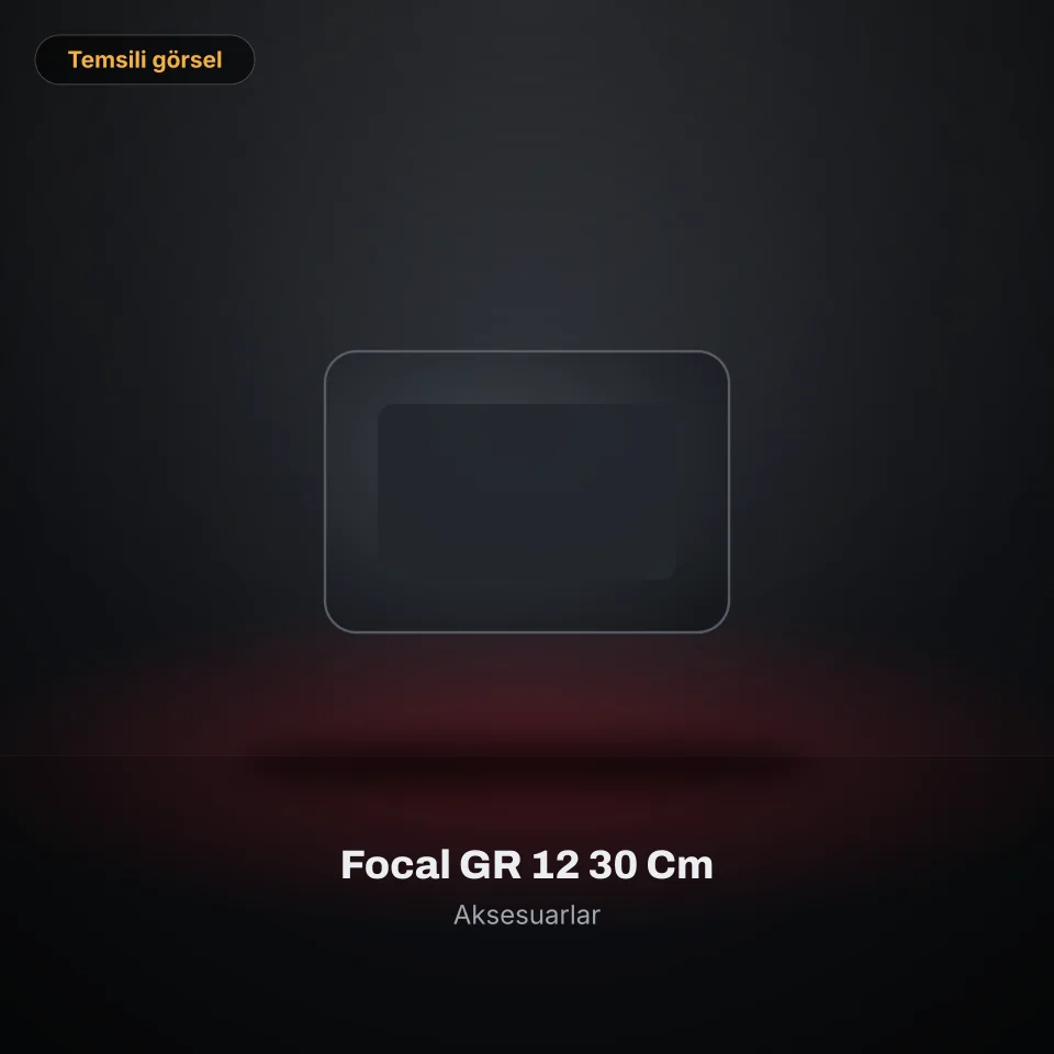 Focal GR 12 30 Cm (temsili görsel)