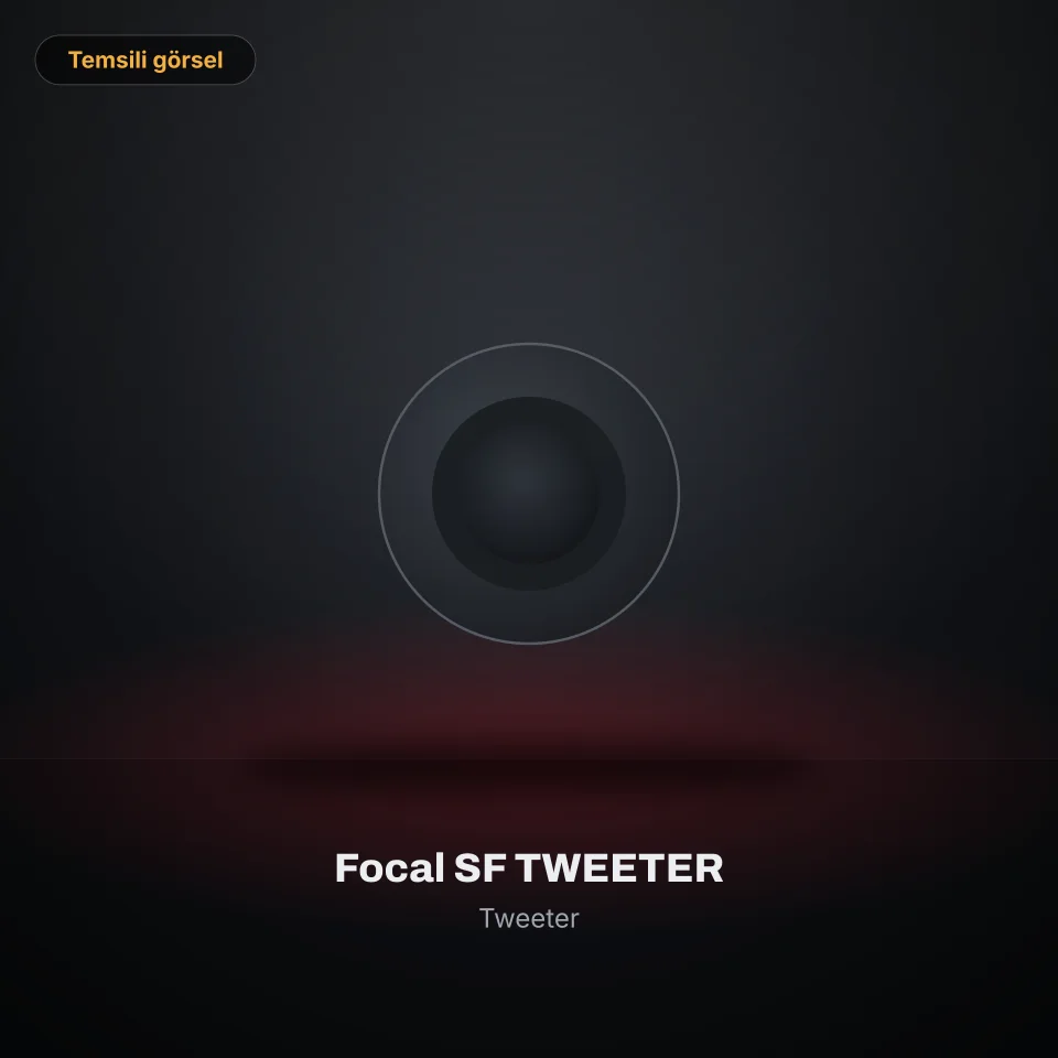 Focal SF TWEETER (temsili görsel)